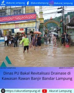 Dinas PU Bakal Revitalisasi Drainase di Kawasan Rawan Banjir Bandar Lampung