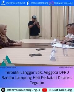 ‎Terbukti Langgar Etik, Anggota DPRD Bandar Lampung Heti Friskatati Disanksi Teguran