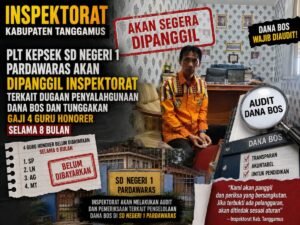 Babak Baru SDN 1 Pardawaras: Inspektorat Tanggamus Segera Panggil PLT Kepsek dan Audit Dana BOS 2025–2026
