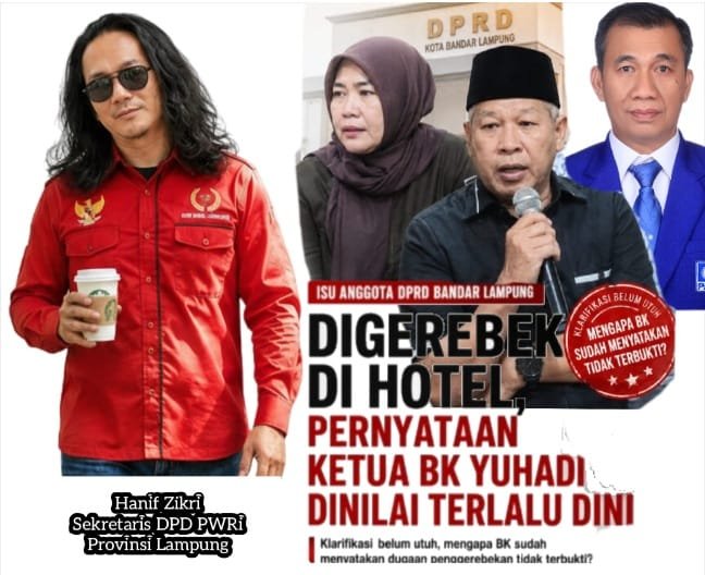 Isu 2 Anggota DPRD Bandar Lampung Digerebek di Hotel, PWRI: Pernyataan Ketua BK Terlalu Dini ‎