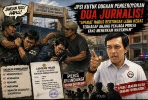 JPSI Kutuk Dugaan Pengeroyokan Dua Jurnalis: “Aparat Harus Bertindak Lebih Keras Terhadap Anjing Penjaga Proyek Yang Menerkam Wartawan”