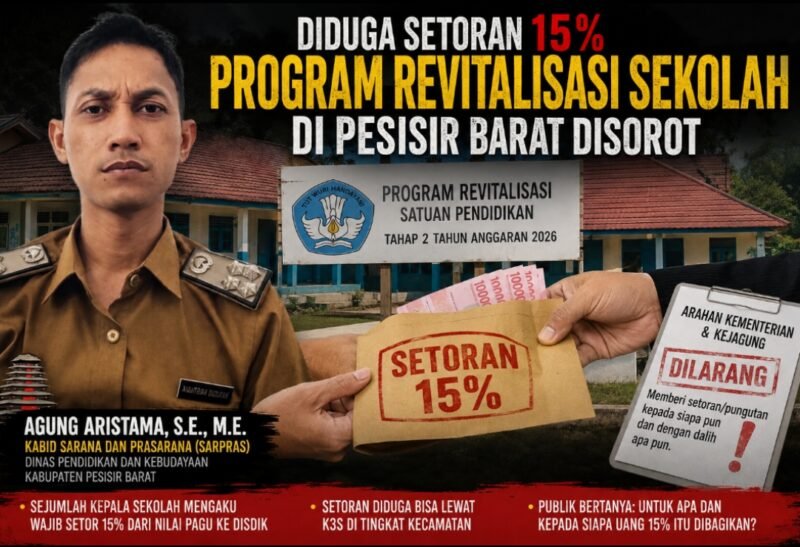 Diduga Ada Setoran 15 Persen Program Revitalisasi Sekolah di Pesisir Barat, Kepala Sekolah Mengaku Sudah Bayar ‎