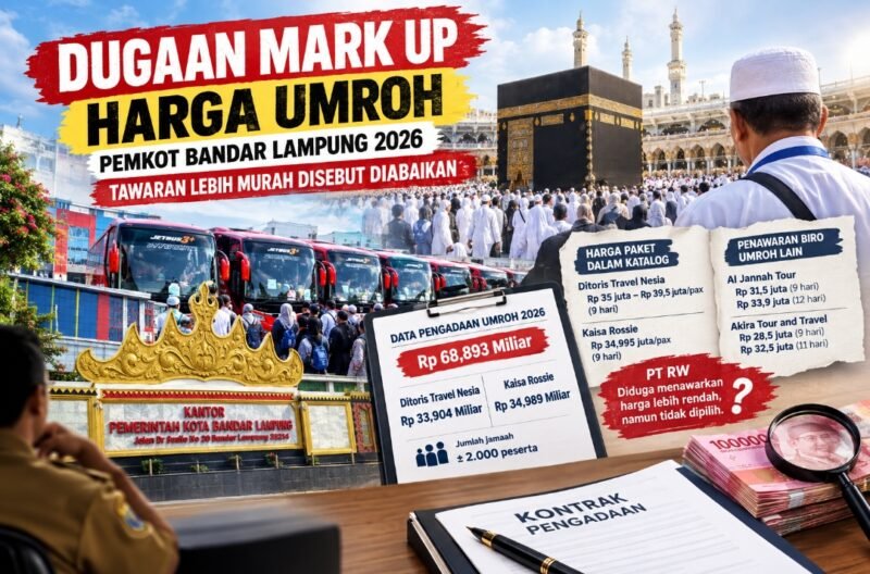 Dugaan Mark Up Harga Umroh Pemkot Bandar Lampung, Tawaran Lebih Murah Disebut Diabaikan